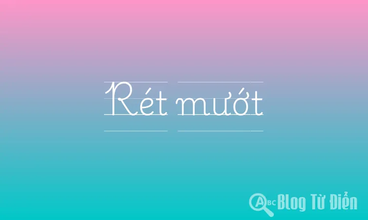 Rét Mướt Là Gì?