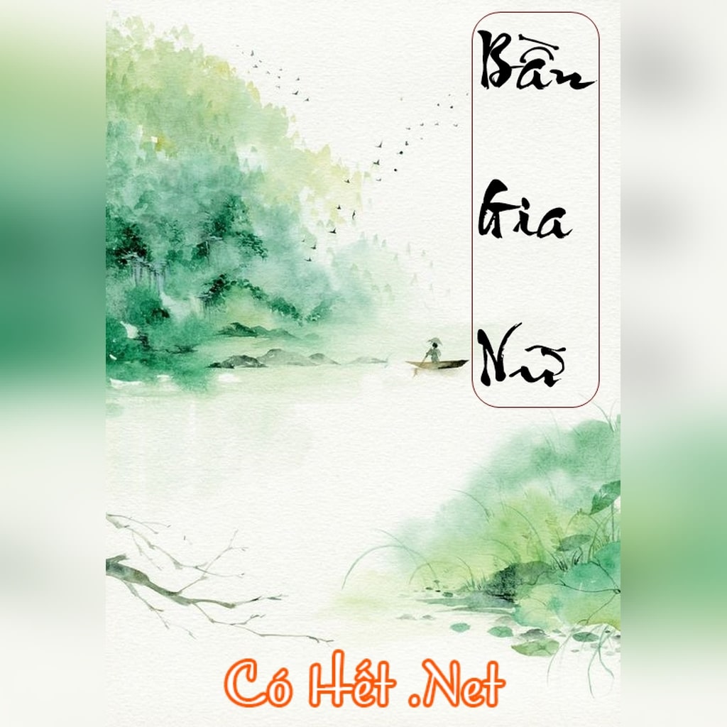 Truyện Bần Gia Nữ: Review, Tóm Tắt và Những Điều Cần Biết Gallery 2