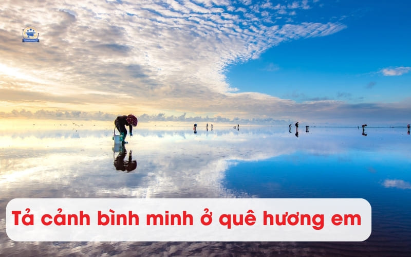 Bài Văn Tả Cảnh Sáng Sớm Ở Quê Em Lớp 6 Gallery 1