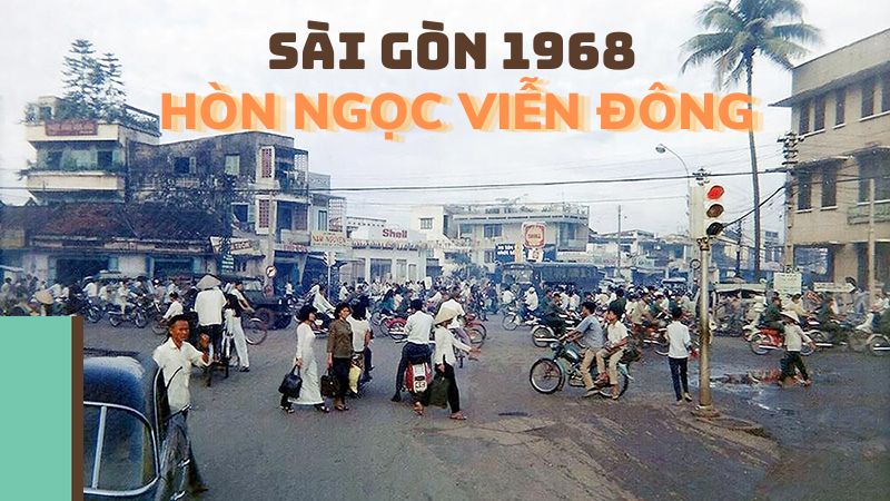 Sài Gòn Trước 1975: Hòn Ngọc Viễn Đông