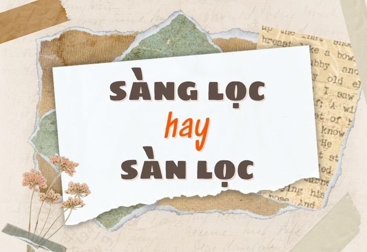 Sàng lọc hay Sàng lọc?