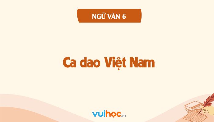 Soạn Văn 6 Ca Dao Việt Nam Gallery 1