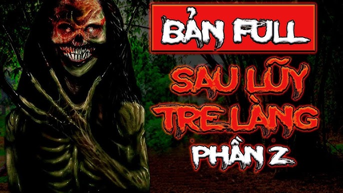 Sau Lũy Tre Làng Phần 2