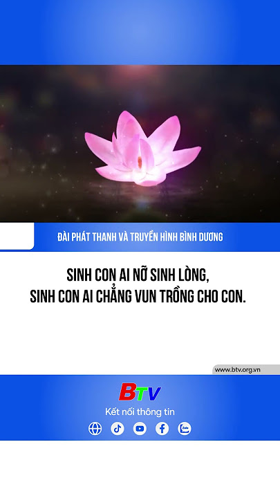 Sinh Con Ai Nỡ Sinh Lòng?