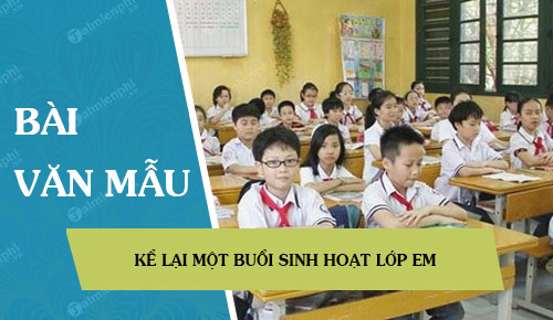 Viết đoạn văn kể lại sinh hoạt lớp 4 ngắn gọn Gallery 1