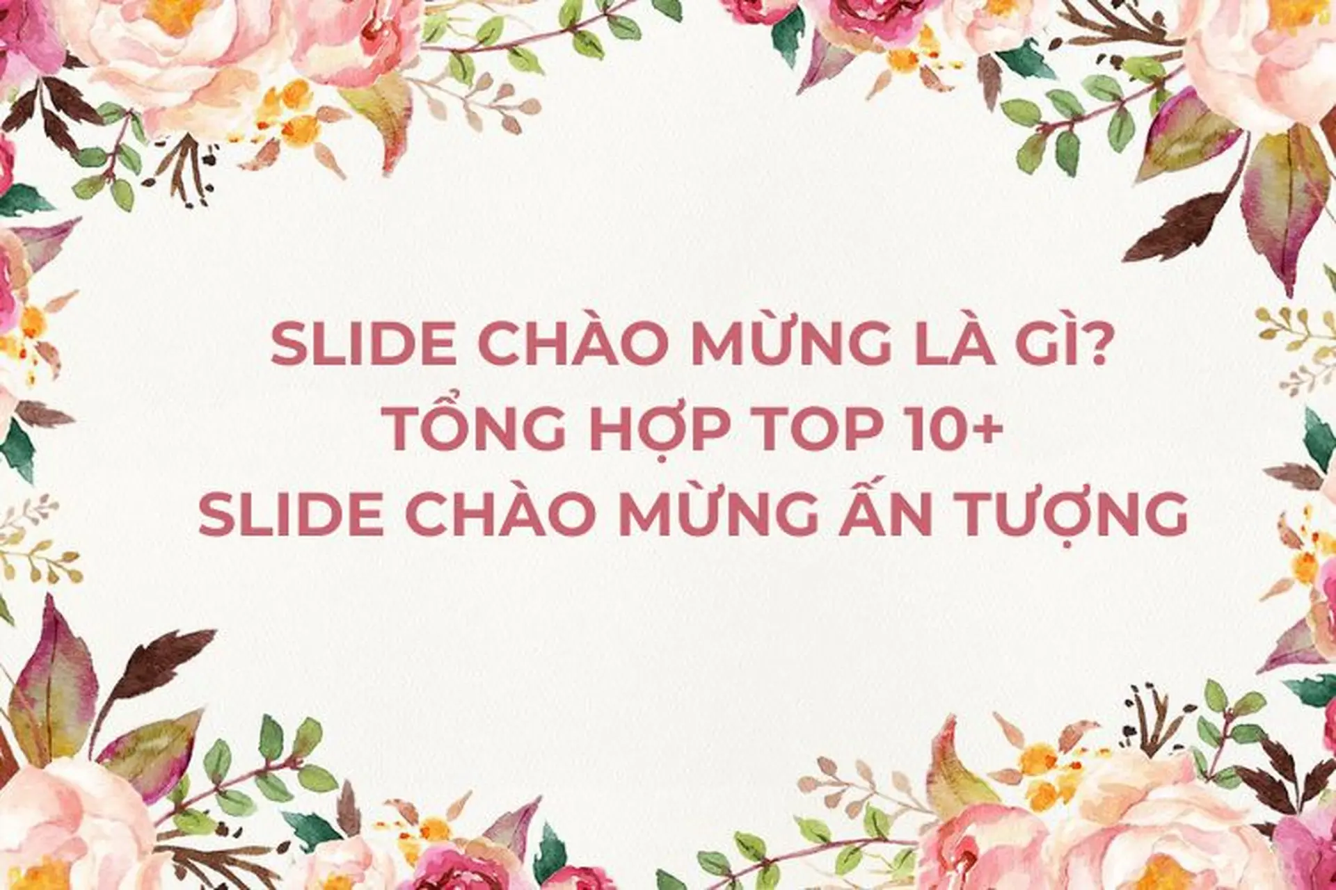 Slide Chào Mừng Cô và Các Bạn: Mẫu và Gợi Ý Thiết Kế
