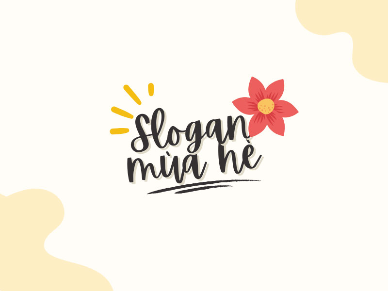 Slogan Mùa Hè Thu Hút Khách Hàng
