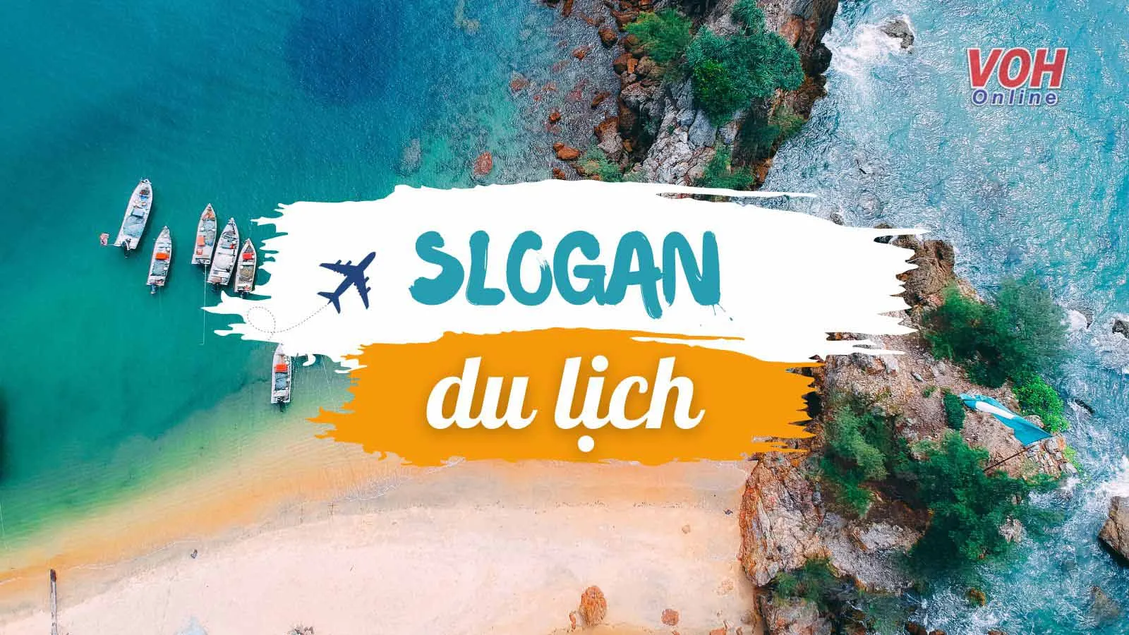 Những Slogan Du Lịch Ấn Tượng, Thu Hút Khách Hàng Gallery 1
