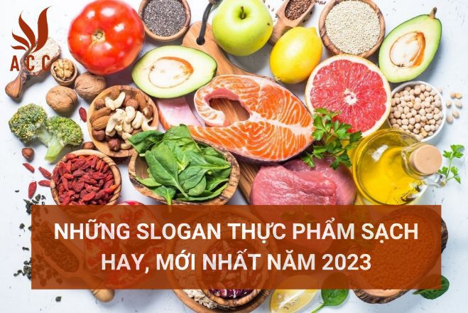 Slogan hay về thực phẩm sạch: Lựa chọn thông minh cho sức khỏe vàng