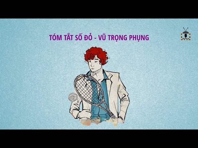 Số đỏ tóm tắt là gì?