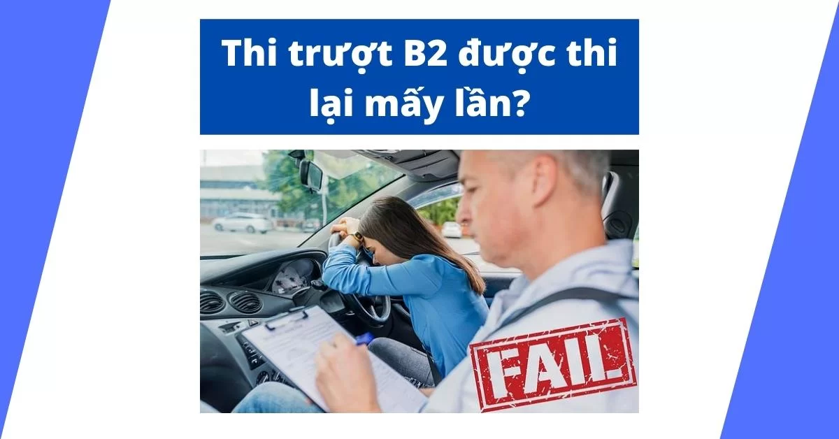 Thi trượt sát hạch B2 được thi lại mấy lần? Gallery 1