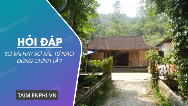 Sơ sài là gì? Định nghĩa và ví dụ Gallery 1