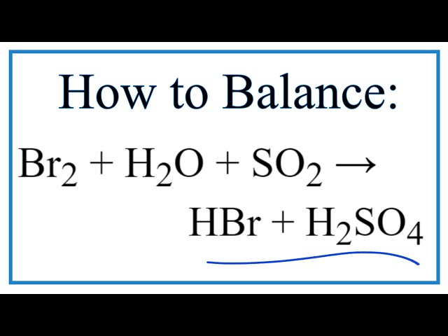SO2 + H2O + Br2: Phản ứng và Sản phẩm