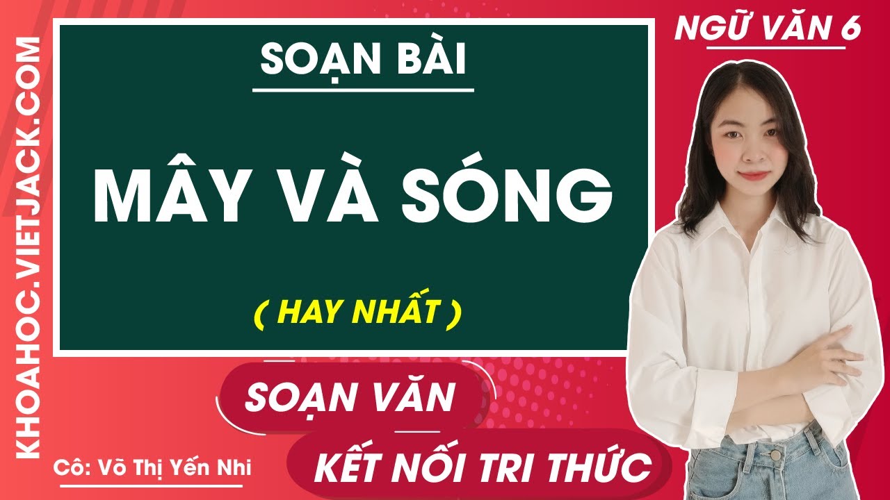 Soạn Văn 6 Bài Mây và Sóng Gallery 2