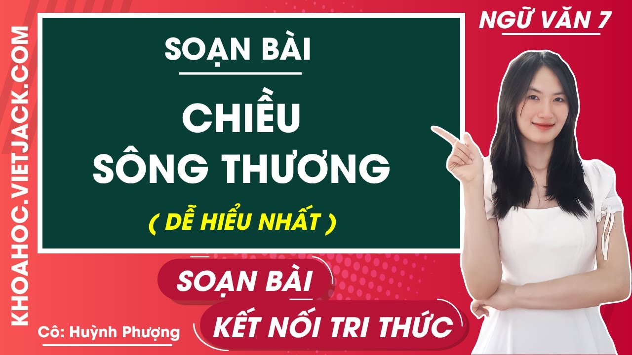 Soạn bài Chiều sông Thương