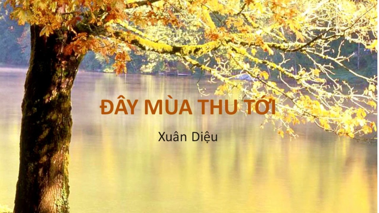 Soạn bài Đây mùa thu tới