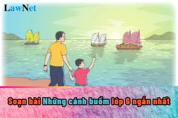 Soạn bài Những Cánh Buồm ngắn nhất lớp 6