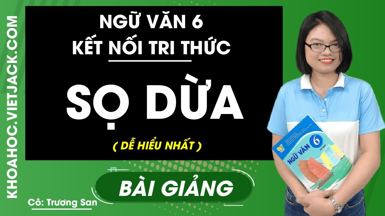 Soạn bài Sọ Dừa lớp 6 Kết nối tri thức