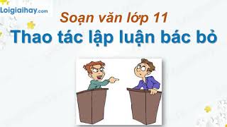 Soạn Bài Thao Tác Lập Luận Bác Bỏ Ngắn Nhất Gallery 2
