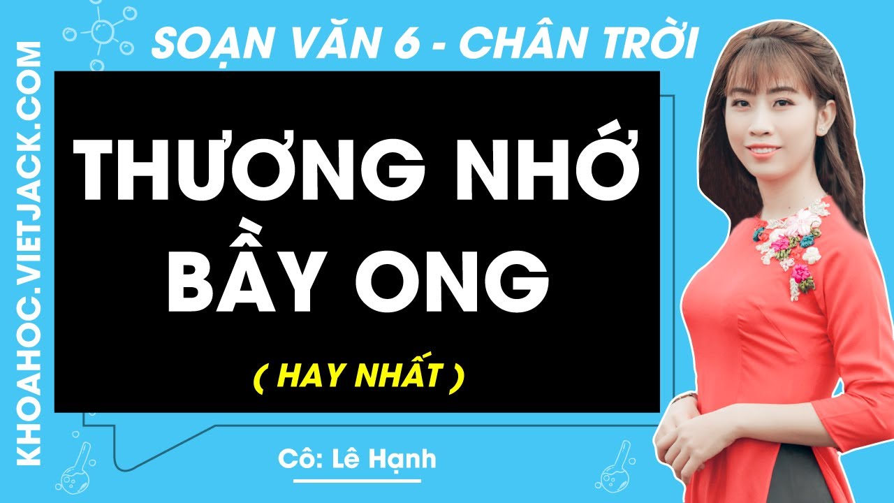 Soạn Bài Thương Nhớ Bầy Ong Ngắn Nhất Gallery 2