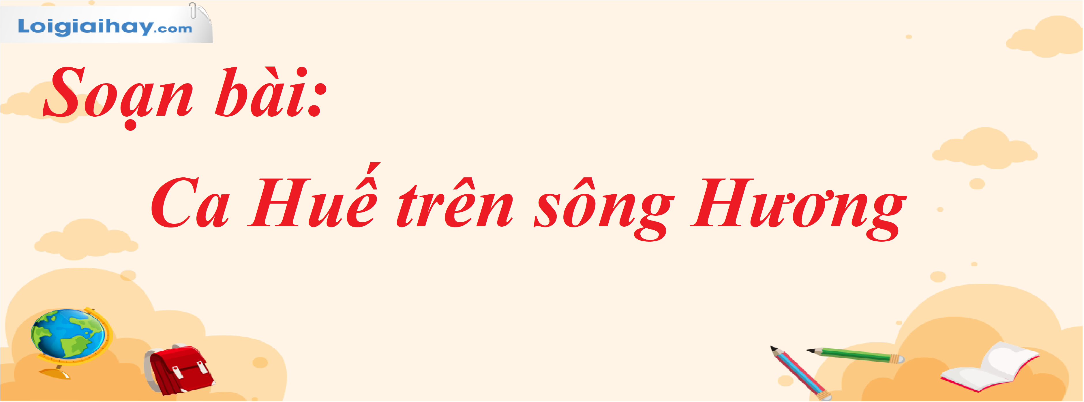 Soạn Ca Huế trên Sông Hương