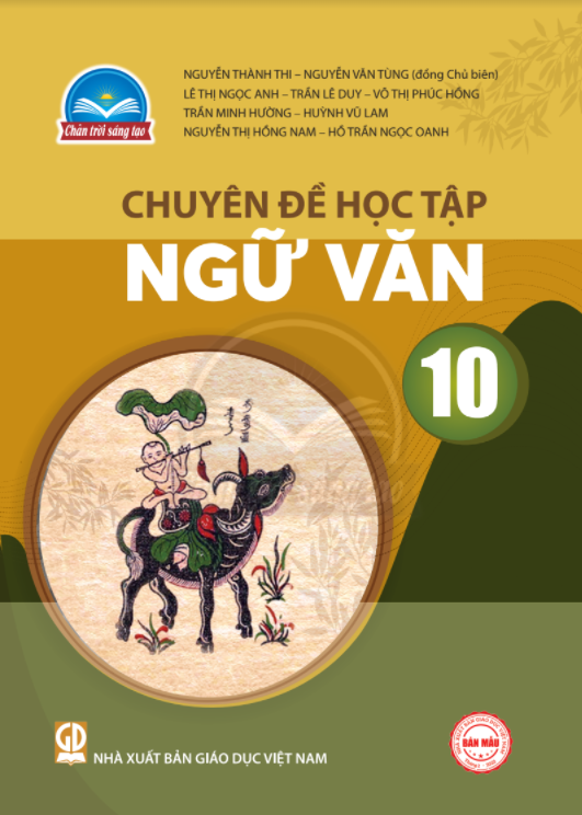 Soạn Chuyên Đề Ngữ Văn 10 Chân Trời Sáng Tạo: Hướng Dẫn Chi Tiết