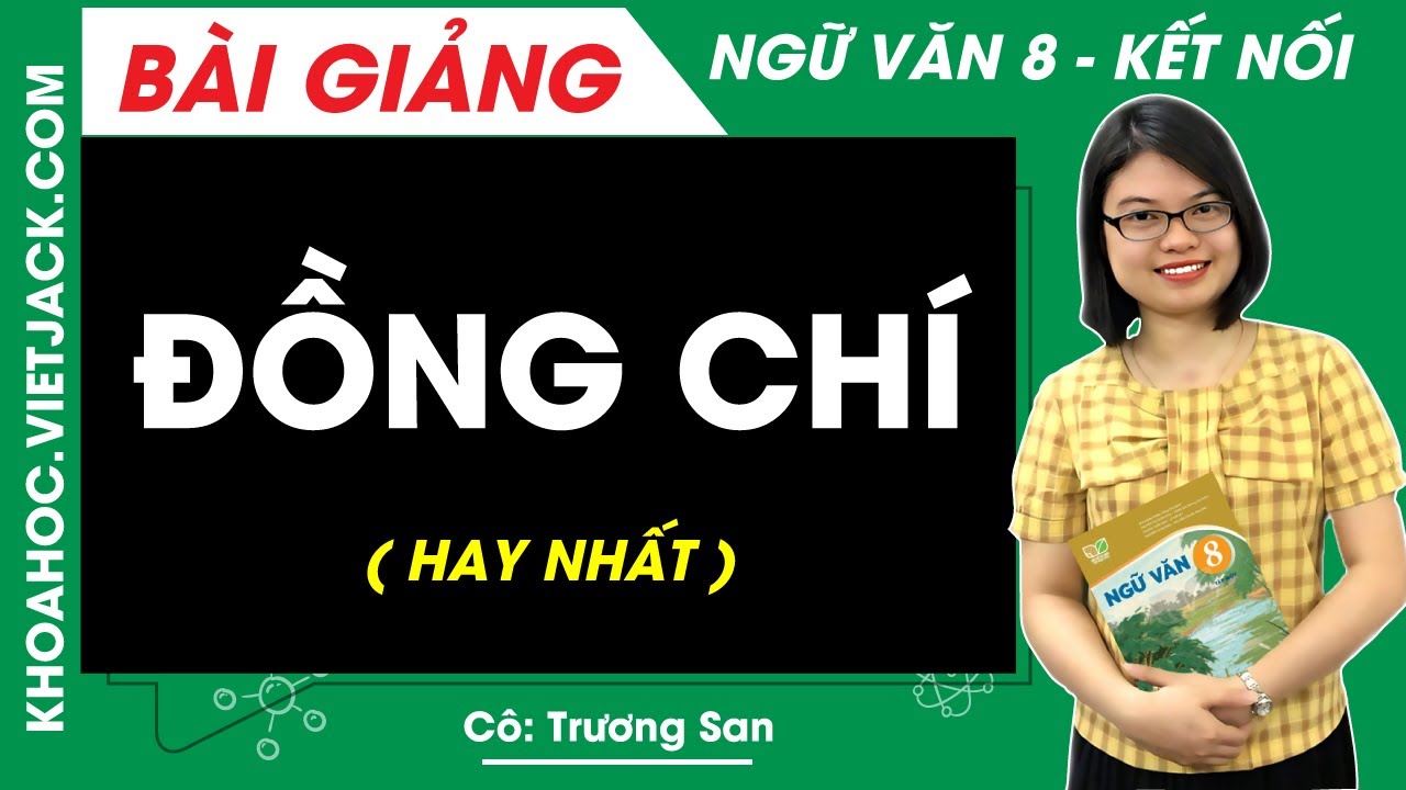 Soạn bài Đồng Chí lớp 8