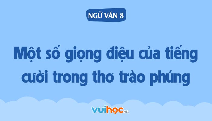 Soạn một số giọng điệu của tiếng cười trong thơ trào phúng Gallery 2