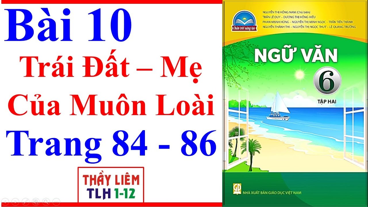 Soạn Văn 6: Trái Đất - Mẹ của Muôn Loài