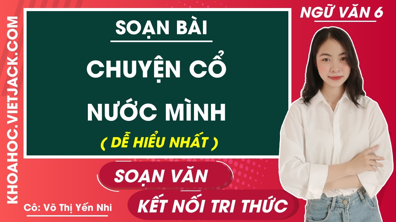 Soạn Văn 6 Truyện Cổ Nước Mình