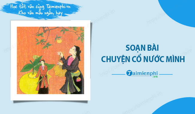 Soạn Văn 6 Truyện Cổ Nước Mình Gallery 2