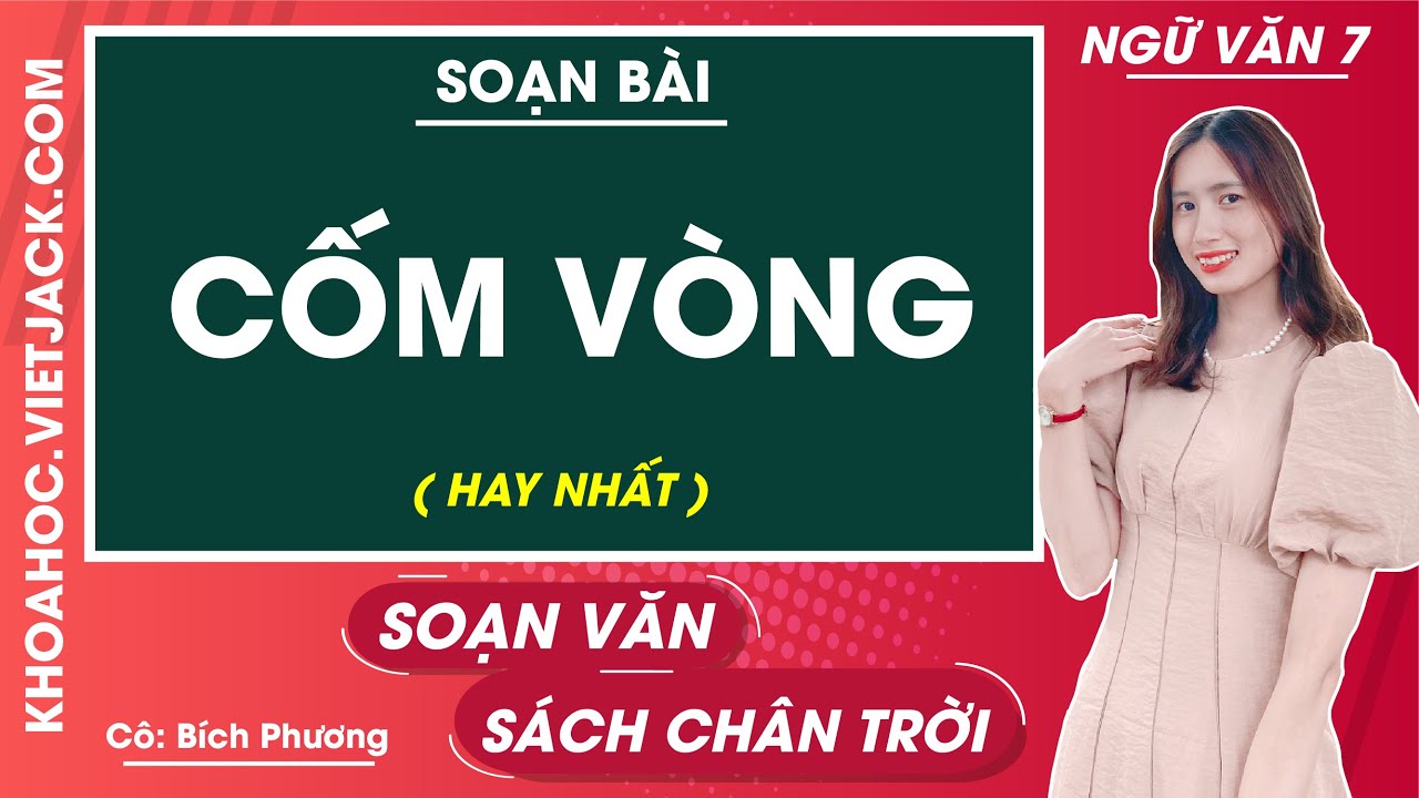 Soạn Văn 7 Cốm Vòng