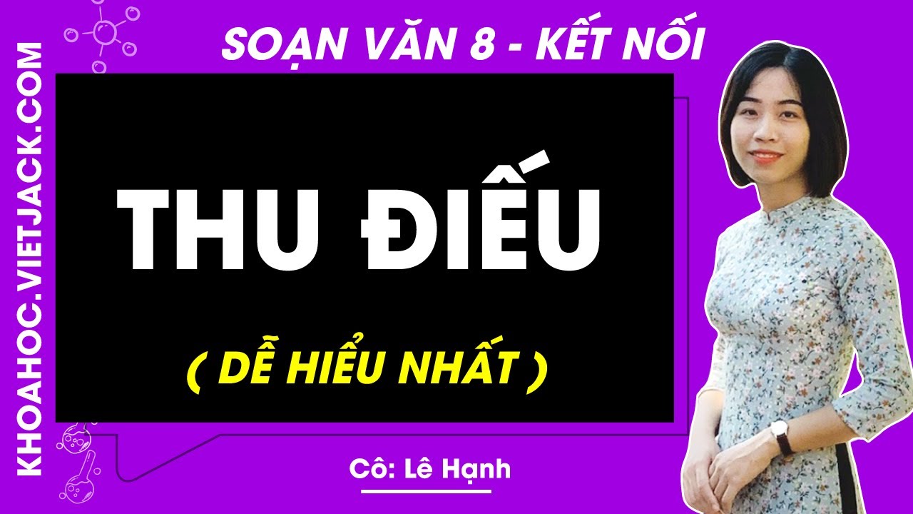 Soạn Văn 8 Bài Thu Điếu Chi Tiết, Đầy Đủ Nhất