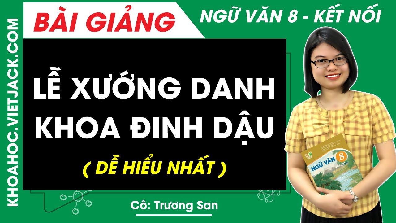 Soạn Văn 8 Lễ Xướng Danh Khoa Đinh Dậu
