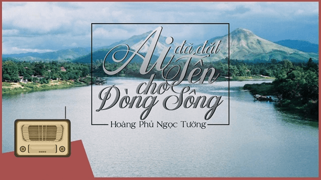 Ai đặt tên cho dòng sông?