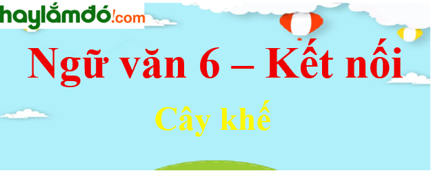 Soạn Văn Bài Cây Khế Gallery 2