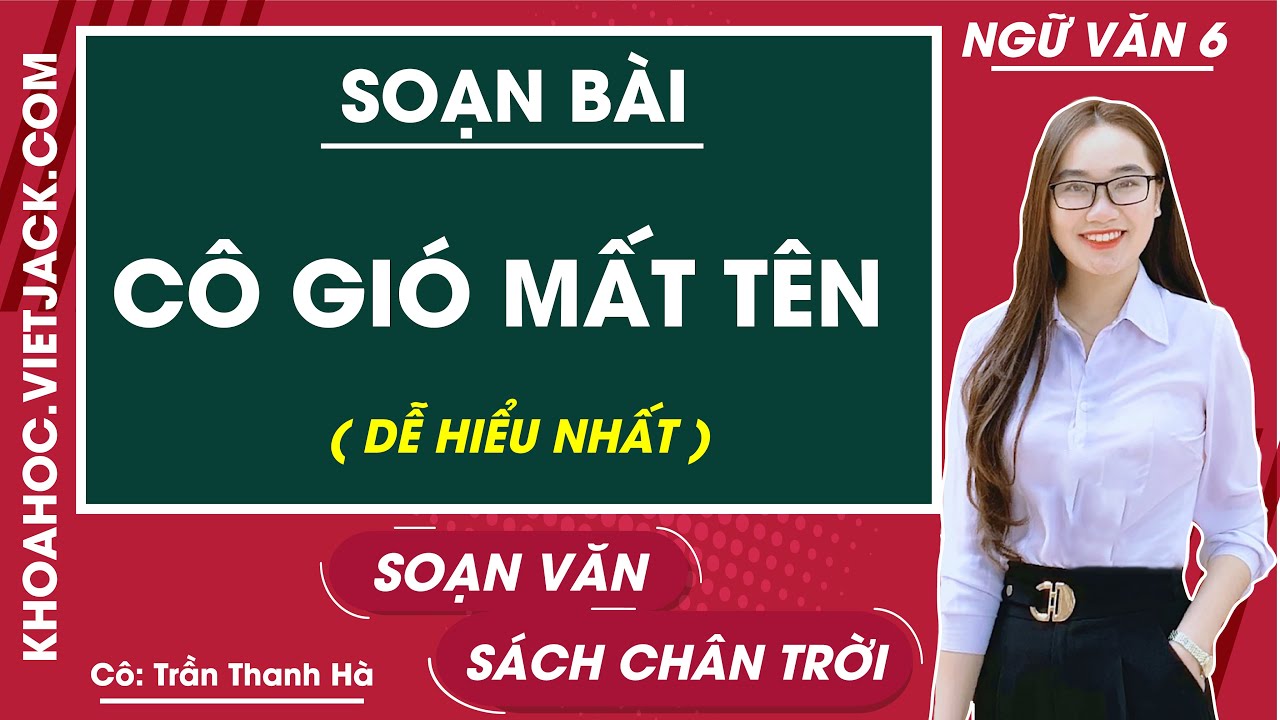Soạn văn bài Cô gió mất tên