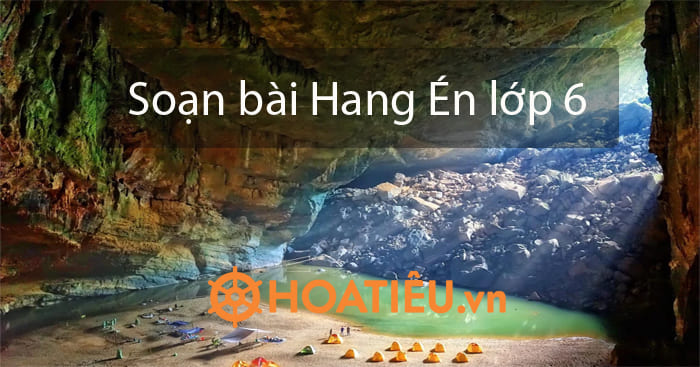 Soạn Văn Bài Hang Én Ngắn Nhất