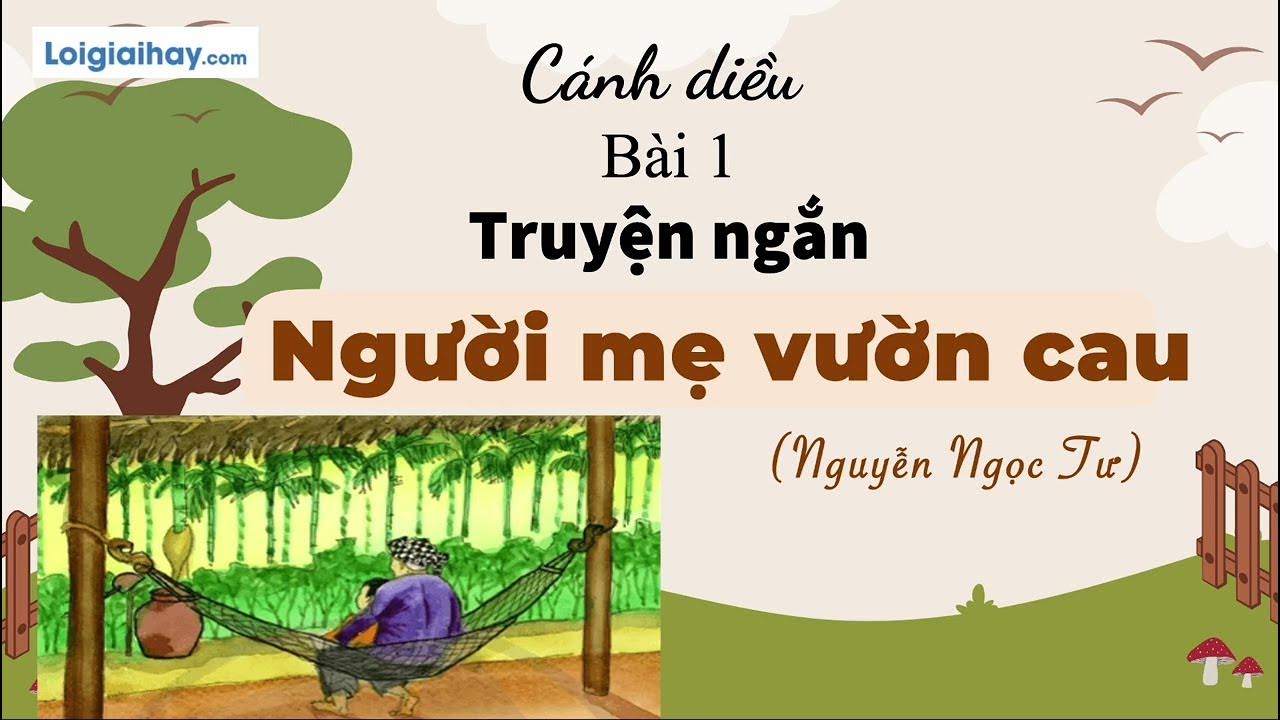 Soạn Văn Bài Người Mẹ Vườn Cau
