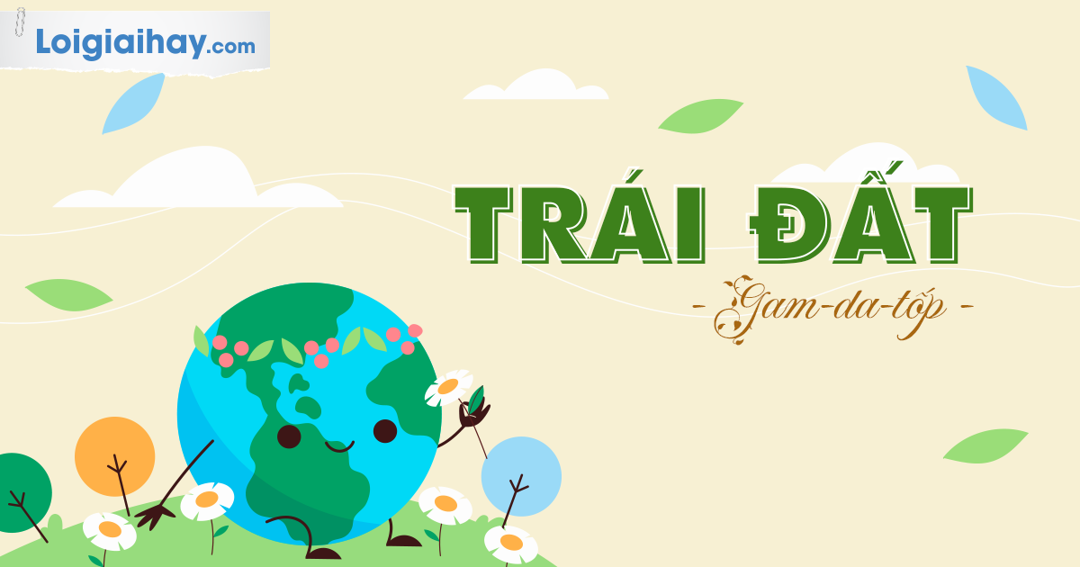 Soạn Văn Bản Trái Đất