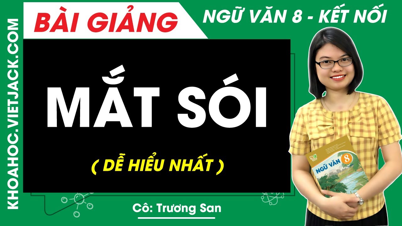 Soạn Văn Mắt Sói Chi Tiết Và Đầy Đủ Nhất