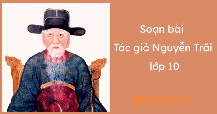 Soạn Văn Tác Gia Nguyễn Trãi