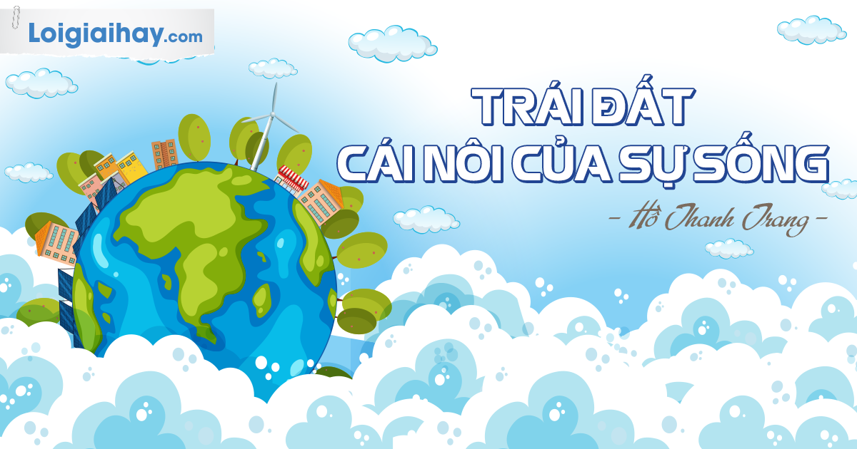 Trái Đất - Cái Nôi Của Sự Sống