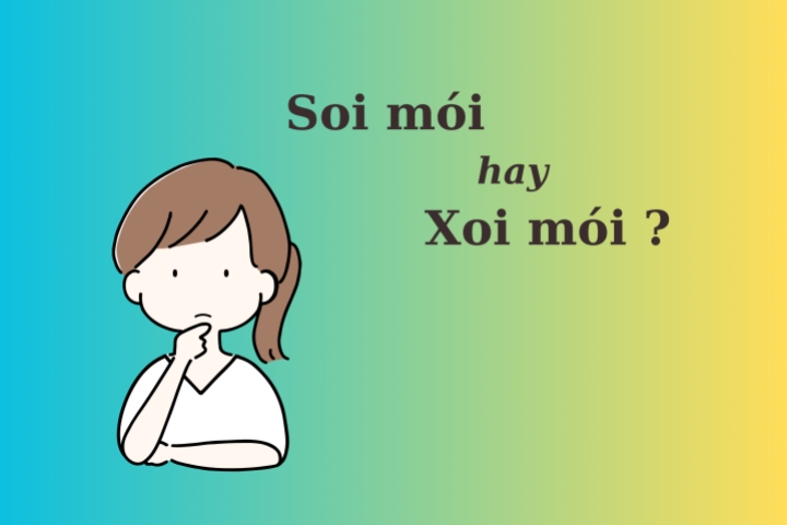 Soi mói hay xoi mói?