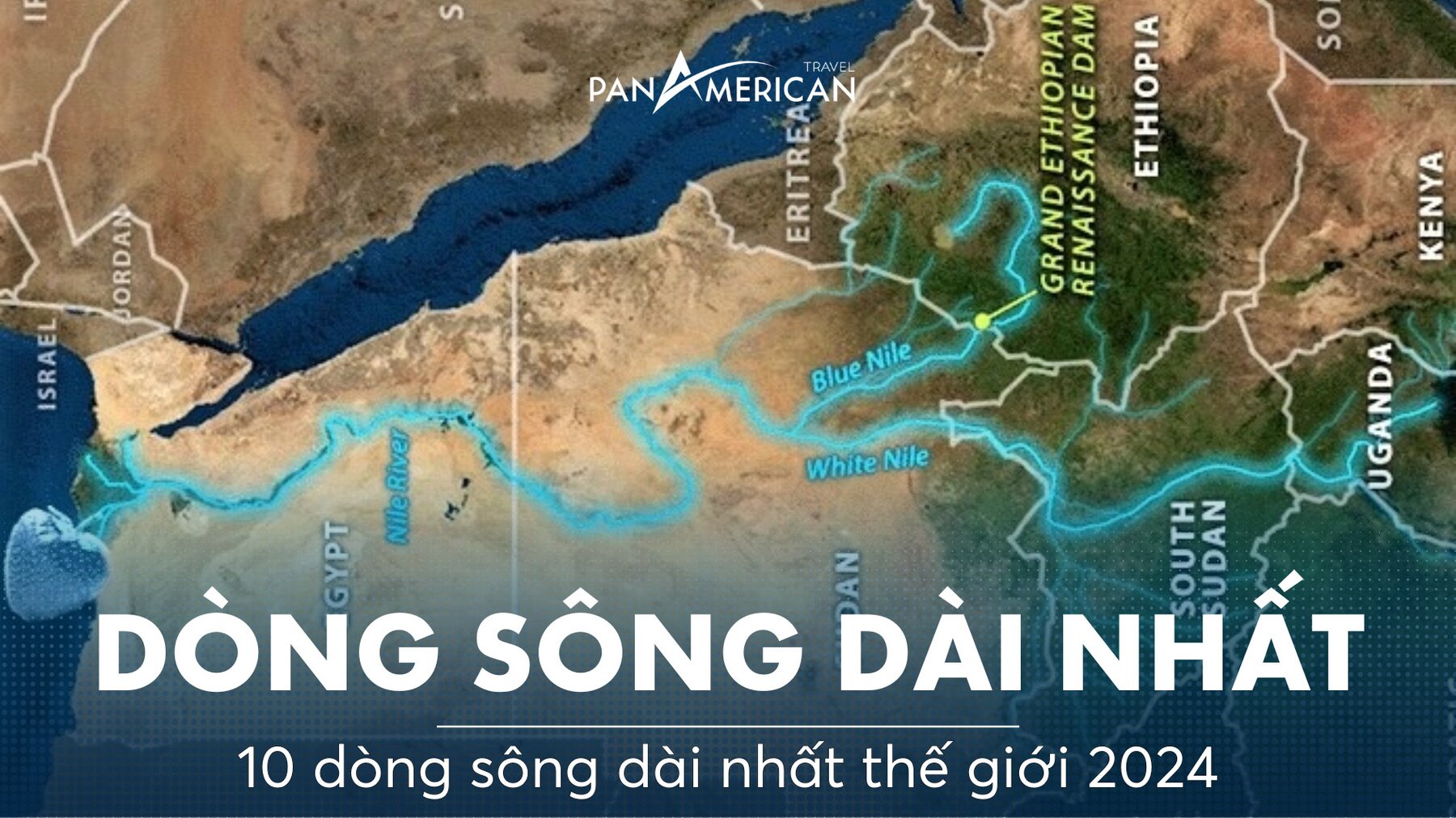 Sông dài nhất thế giới là sông nào?