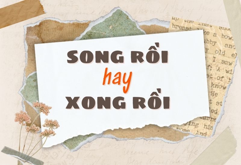 Sổng hay Xổng? Giải đáp thắc mắc về từ ngữ
