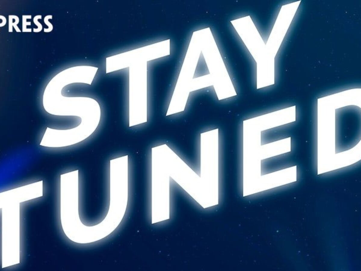 Stay Tuned Nghĩa Là Gì? Gallery 1
