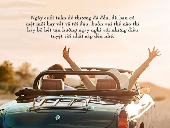 STT Cuối Tuần Đi Chơi: Những Câu Nói Hay Và Hình Ảnh Đẹp