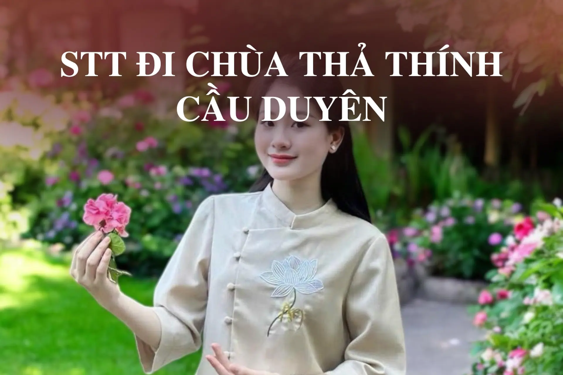 STT Đi Chùa Thả Thính: Những Câu Nói Hay Và Hài Hước Khiến Ai Cũng Phải Thích