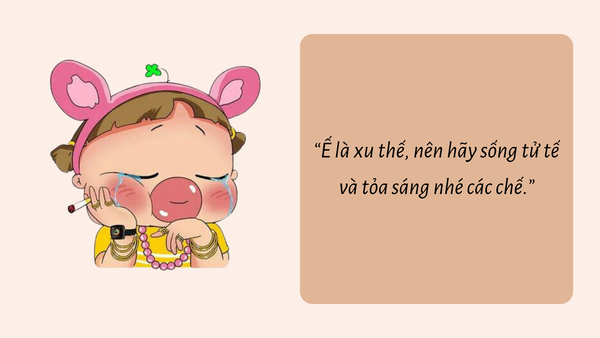 STT Giận Dỗi Hài Hước: Tuyệt Chiêu Xả Giận Vừa Đỡ Giận Vừa Cười